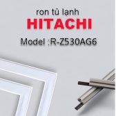 Ron  tủ lạnh Hitachi Model Z530AG6